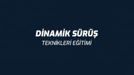 Dinamik Sürüş Teknikleri Eğitimi