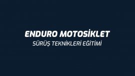 Enduro Motosiklet Sürüş Teknikleri Eğitimi
