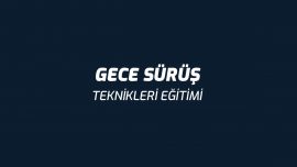 Gece Sürüş Teknikleri