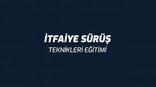 İtfaiye Sürüş Teknikleri