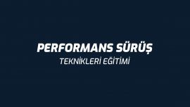 Performans Sürüş Teknikleri Eğitimi