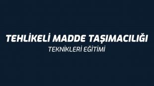 Tehlikeli Madde Taşımacılığı Sürüş Teknikleri Eğitimi