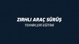 Zırhlı Araç Sürüş Teknikleri